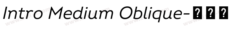 Intro Medium Oblique字体转换 Intro Medium Oblique字体转换